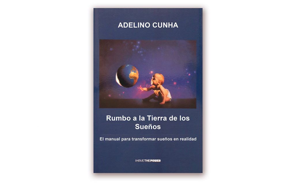 I Have the Power-Livro Adelino Cunha-Rumo à terra dos Sonhos versão Espanhola