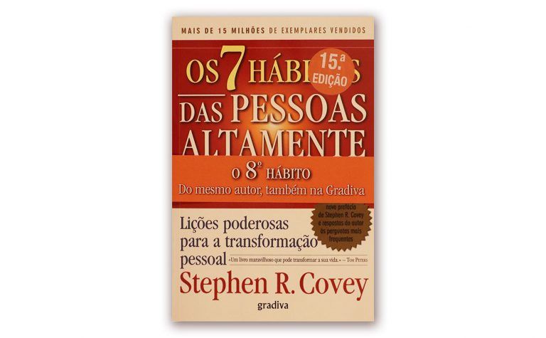 Stephen R. Covey - "OS 7 HÁBITOS DAS PESSOAS ALTAMENTE EFICAZES"