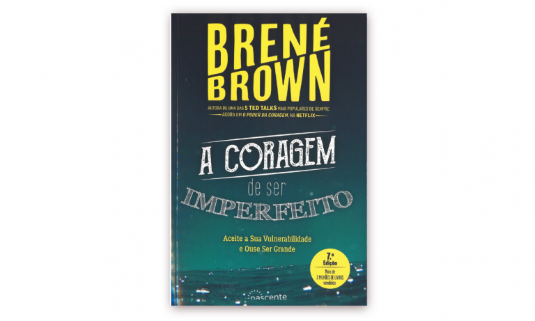 Brené Brown - A coragem de ser imperfeito