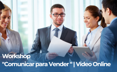 Workshop Comunicar para Vender | Vídeo Online